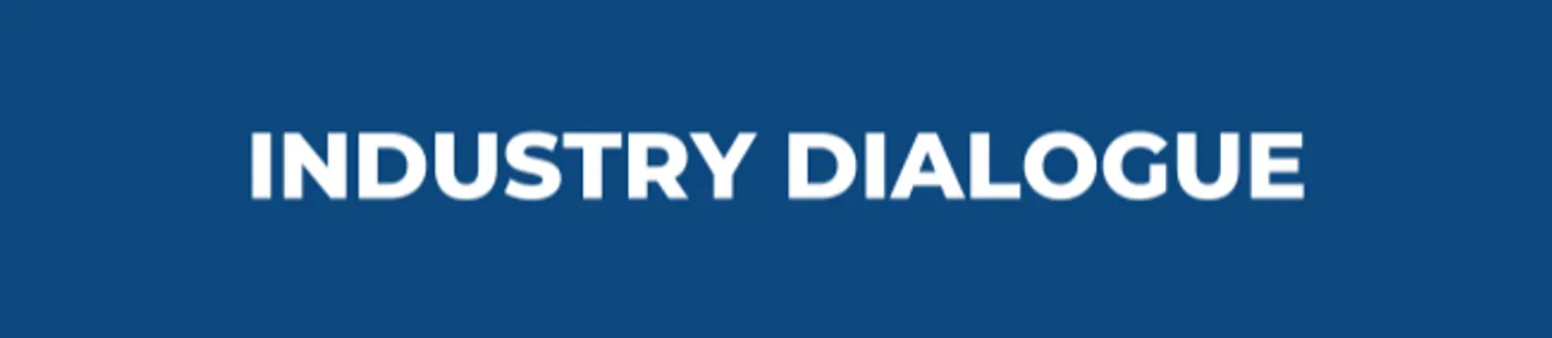 INDUSTRY DIALOGUE