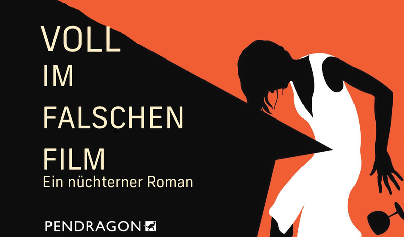 Lesung mit Wiebke Lorenz: Voll im falschen Film. Ein nüchterner Roman