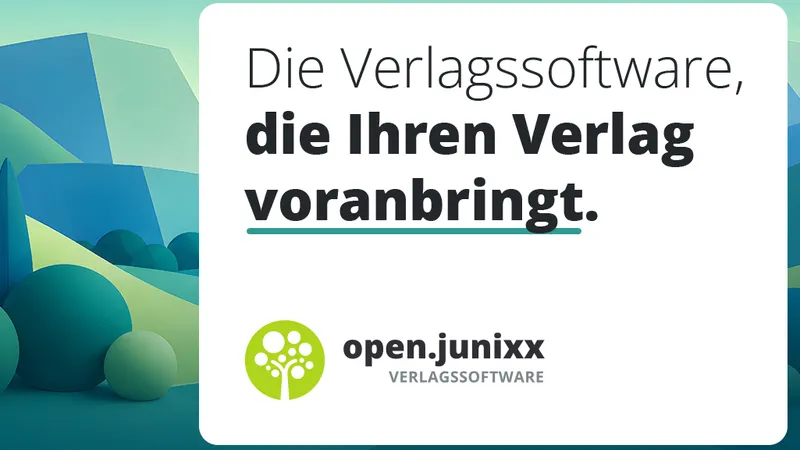 open.junixx – die Verlagssoftware aus 25 Jahren Branchenerfahrung