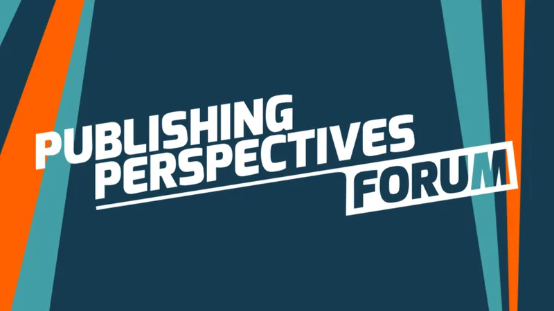 Publishing Perspectives Forum | Creating a Space for Global Publishers to Communicate
