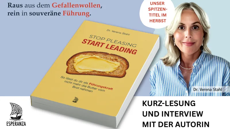 Autoren-Interview mit Dr. Verena Stahl: Raus aus dem Gefallenwollen, rein in souveräne Führung