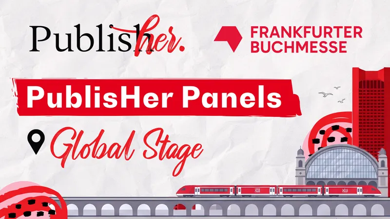 The PublisHer Panels — Don't Be the Last Woman in the Room