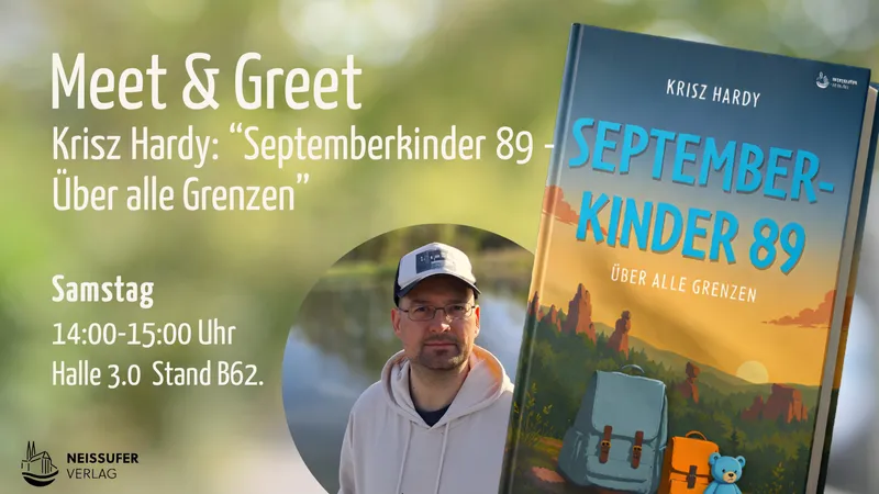 Meet & Greet Krisz Hardy, Autor von "Septemberkinder 89 - über alle Grenzen"