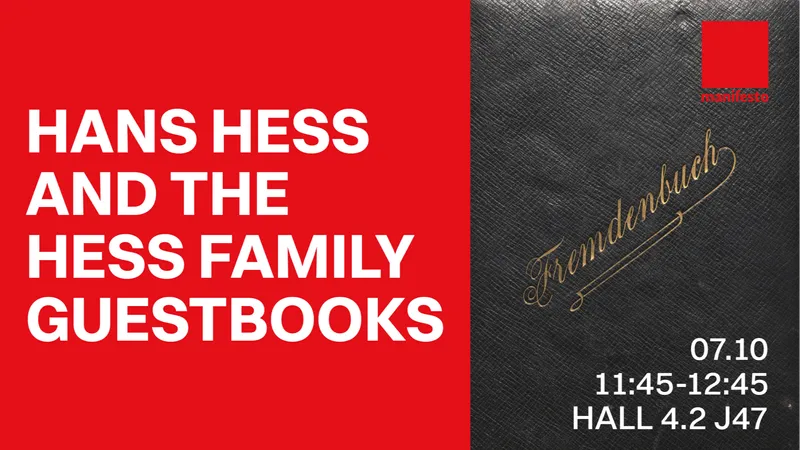Hans Hess and the Hess Family Guestbooks - Anita Halpin and Nick Wright in conversation with Gavin Clayton