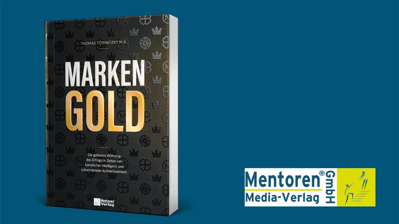 Marken-Gold – Wie starke Marken entstehen