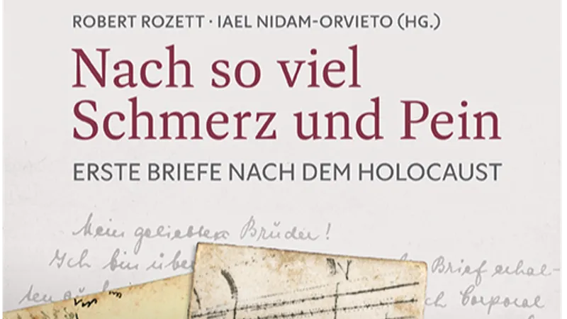 Lesung: „Nach so viel Schmerz und Pein – Erste Briefe nach dem Holocaust“