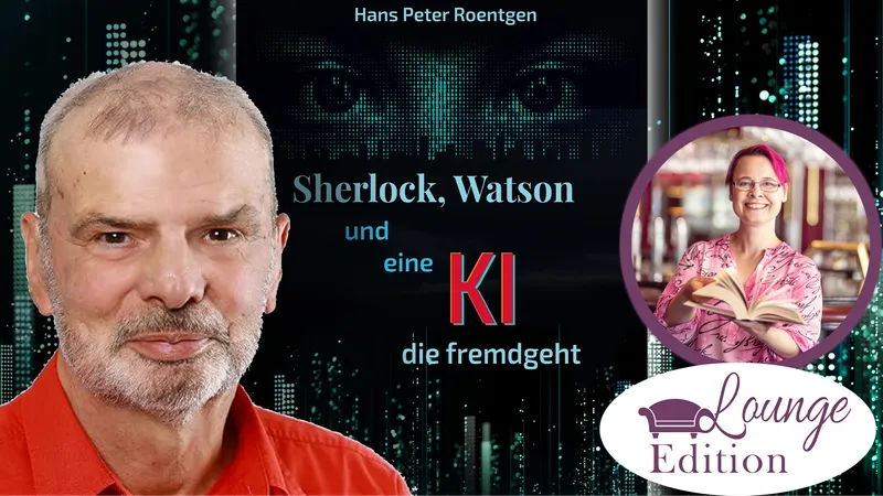 KI, Mensch und Macht: Wer kontrolliert hier wen? Talk und Lesung mit Hans Peter Roentgen. Moderation: Sissi Steuerwald