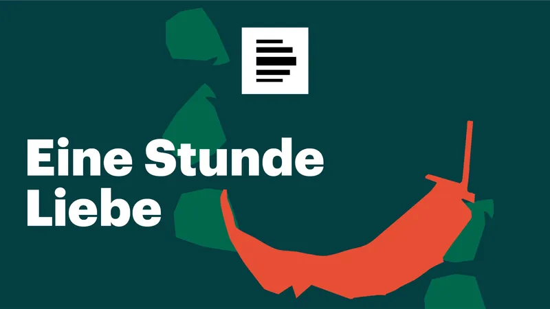 Eine Stunde Liebe, Deutschlandfunk Nova