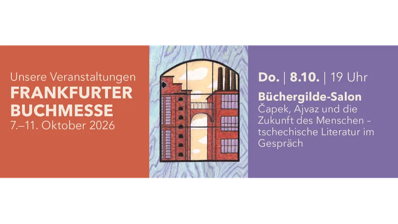 Büchergilde-Salon: Čapek, Ajvaz und die Zukunft des Menschen – tschechische Literatur im Gespräch