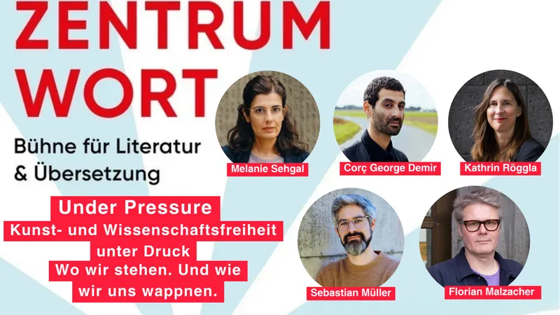 Under Pressure: Kunst- und Wissenschaftsfreiheit unter Druck - Wo wir stehen. Und wie wir uns wappnen.
