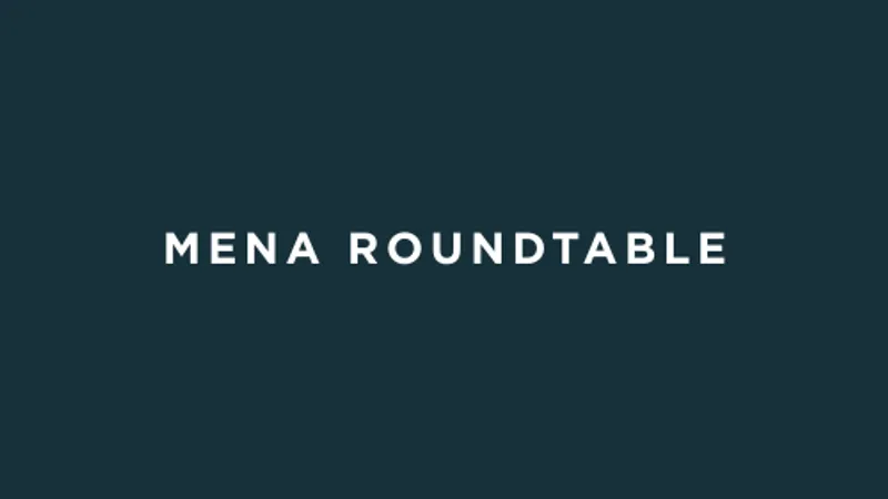 MENA Industry Roundtable