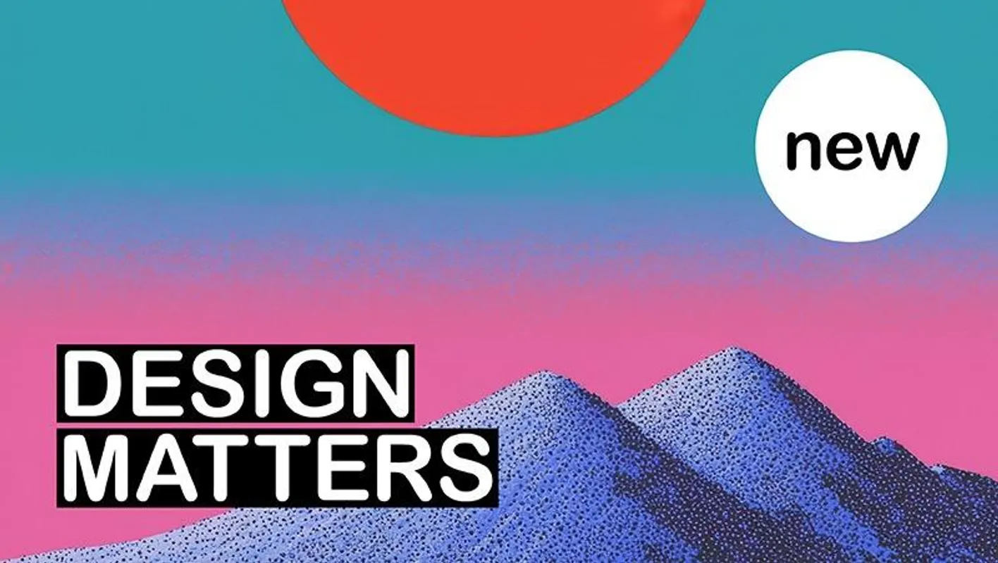 Animated mountains with colorful sky. The text reads: new. DESIGN MATTERS.