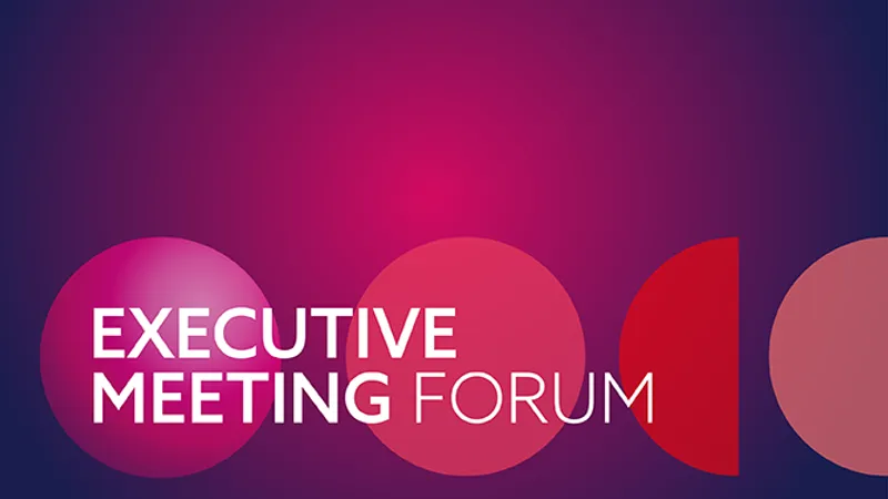 Executive Meeting Forum