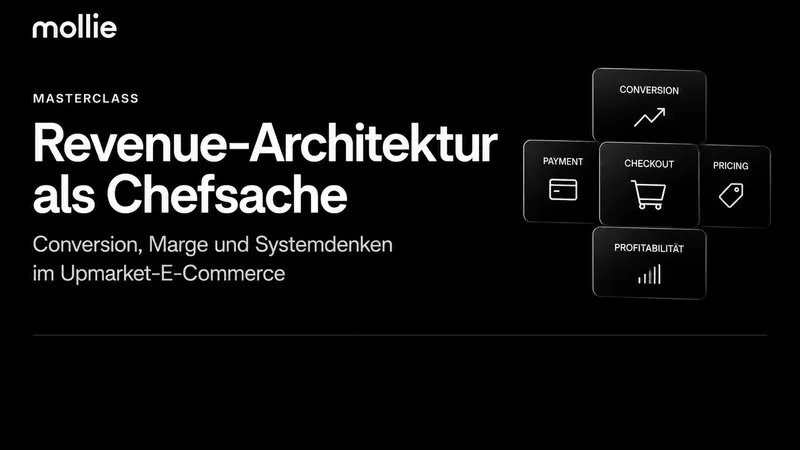 Revenue-Architektur als Chefsache: Warum profitables Wachstum im E-Commerce systemisch gedacht werden muss