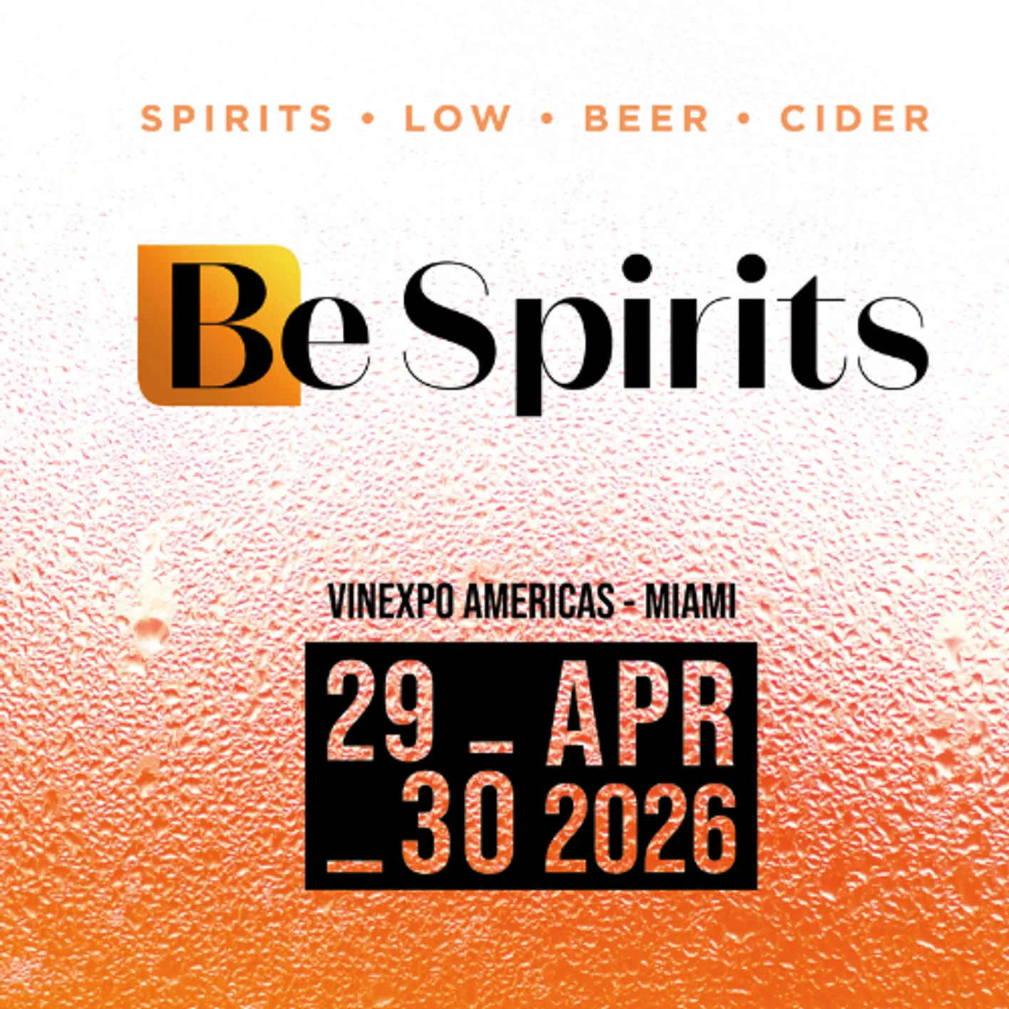 Poster of Be Spirits, event exclusively for spirits, low, beer, cider professionals.
